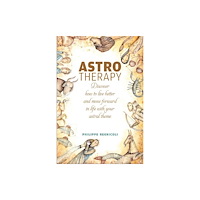Schiffer Publishing Ltd Astrotherapy (inbunden, eng)