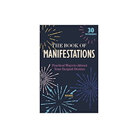 Schiffer Publishing Ltd The Book of Manifestations (inbunden, eng)