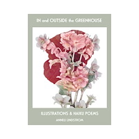 Freja Förlag In and outside the greenhouse : illustrations and haiku poems (häftad, eng)