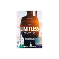 The Self-Publishing Partnership Ltd The Art Of Recruitment (häftad, eng)