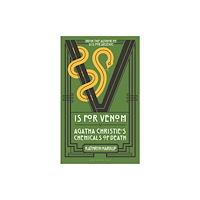 Kathryn Harkup V is for Venom (inbunden, eng)