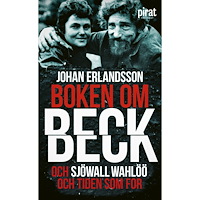Johan Erlandsson Boken om Beck och Sjöwall Wahlöö och tiden som for (pocket)