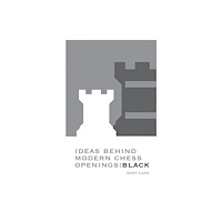 Batsford Ideas Behind Modern Chess Openings: Black (häftad, eng)