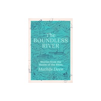Mathijs Deen The Boundless River (pocket, eng)