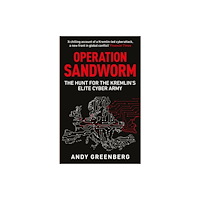 Andy Greenberg Operation Sandworm (pocket, eng)
