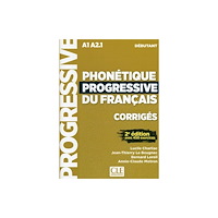 CLE International Phonetique progressive du francais: Niveau debutant (A1/A2) - Corriges (häftad, fre)