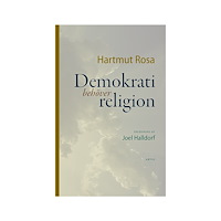 Hartmut Rosa Demokrati behöver religion (inbunden)