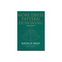 John Wiley And Sons Ltd More Dress Pattern Designing (inbunden, eng)
