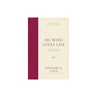 Crossway Books He Who Gives Life (inbunden, eng)
