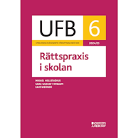 Mikael Hellstadius UFB 6 Rättspraxis i skolan 2024/25 (häftad)