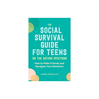 Callisto Media Inc. The Social Survival Guide for Teens on the Autism Spectrum (häftad, eng)