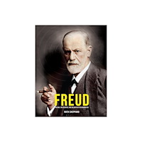 Penguin Random House USA Freud: The Man, Scientist and the Birth of Psychoanalysis (inbunden, eng)