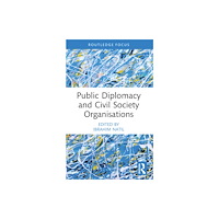 Taylor & francis ltd Public Diplomacy and Civil Society Organisations (häftad, eng)
