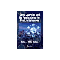 Taylor & francis ltd Deep Learning and Its Applications for Vehicle Networks (häftad, eng)