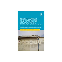 Taylor & francis ltd Design Materials and Making for Social Change (häftad, eng)