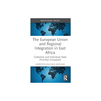 Taylor & francis ltd The European Union and Regional Integration in East Africa (häftad, eng)