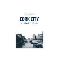 Amberley Publishing Cork City History Tour (häftad, eng)