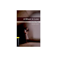 Oxford University Press Oxford Bookworms Library: Level 1: A Ghost in Love and Other Plays (häftad, eng)
