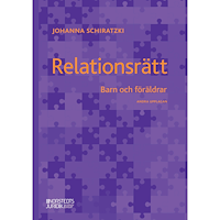 Johanna Schiratzki Relationsrätt : Barn och föräldrar (häftad)