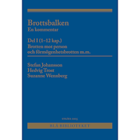 Stefan Johansson Brottsbalken Del I (1-12 kap.) : En kommentar (häftad)