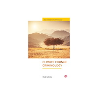 Bristol University Press Climate Change Criminology (häftad, eng)