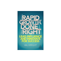 Kogan Page Ltd Rapid Growth, Done Right (häftad, eng)