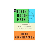 Noah Giansiracusa Robin Hood Math (häftad, eng)