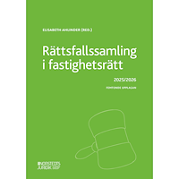 Norstedts Juridik Rättsfallssamling i fastighetsrätt : 2025/2026 (häftad)