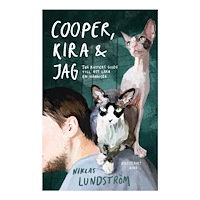Niklas Lundström Cooper, Kira och jag : två katters guide till att läka en människa (pocket)