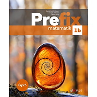 Daniel Gottfridsson Prefix matematik 1b, bok, Gy25 (häftad)