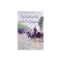 Bloomsbury Publishing PLC Twilight of the Belle Epoque (häftad, eng)