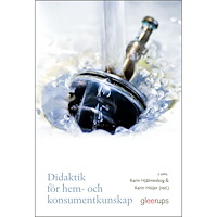 Gleerups Utbildning AB Didaktik för hem- och konsumentkunskap (häftad)