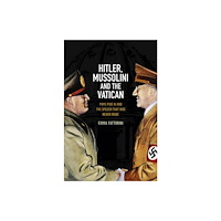 John Wiley And Sons Ltd Hitler, Mussolini and the Vatican (inbunden, eng)