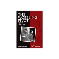 John Wiley And Sons Ltd The Wobbling Pivot, China since 1800 (häftad, eng)
