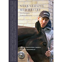 Amelie Ehrensvärd Cardell Nära samspel med hästar - Den finstämda kommunikationen (inbunden)