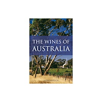 ACADEMIE DU VIN LIBRARY LIMITED The Wines of Australia (häftad, eng)