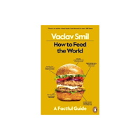 Vaclav Smil How to Feed the World (pocket, eng)