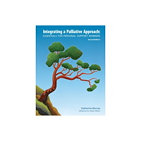 Life and Death Matters Integrating a Palliative Approach (häftad, eng)