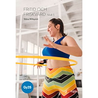 Stina Willquist Fritid och friskvård 1, bok Gy25 (häftad)