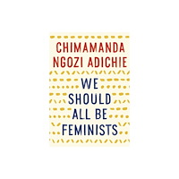 Knopf Doubleday Publishing Group We Should All Be Feminists (häftad, eng)