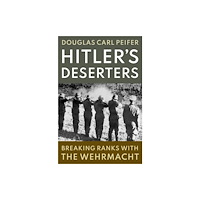 Oxford University Press Inc Hitler's Deserters (inbunden, eng)