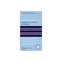 Oxford University Press Oxford Handbook of Women's Health Nursing (häftad, eng)