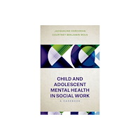 Oxford University Press Inc Child and Adolescent Mental Health in Social Work (häftad, eng)