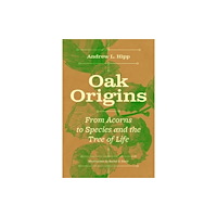 The university of chicago press Oak Origins (inbunden, eng)