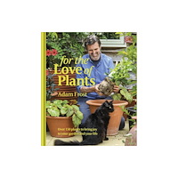 Dorling Kindersley Ltd For the Love of Plants (inbunden, eng)