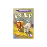 Penguin Random House Children's UK The Lion and the Bull: Read It Yourself - Level 4 Fluent Reader (inbunden, eng)