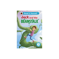 Penguin Random House Children's UK Jack and the Beanstalk: Read It Yourself - Level 3 Confident Reader (inbunden, eng)