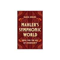 The university of chicago press Mahler's Symphonic World (inbunden, eng)