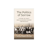 Columbia university press The Politics of Sorrow (häftad, eng)