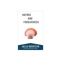Columbia university press Hatred and Forgiveness (häftad, eng)